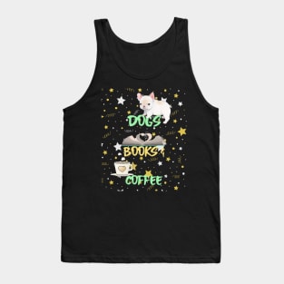 Books, Dogs and Coffee Tank Top